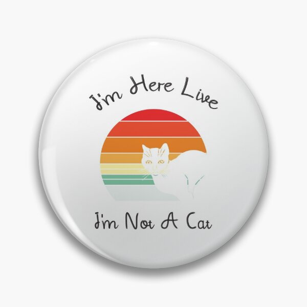 Item preview, I'm Here Live I'm Not A Cat t t-shirt  designed and sold by Perfectstyles.