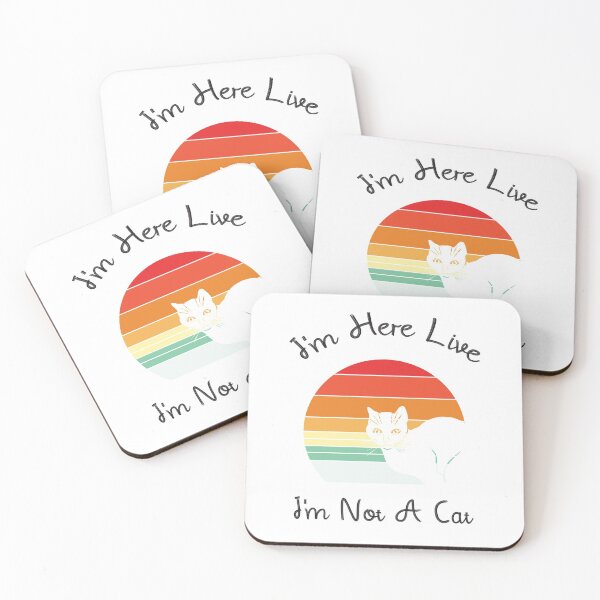 Item preview, I'm Here Live I'm Not A Cat t t-shirt  designed and sold by Perfectstyles.