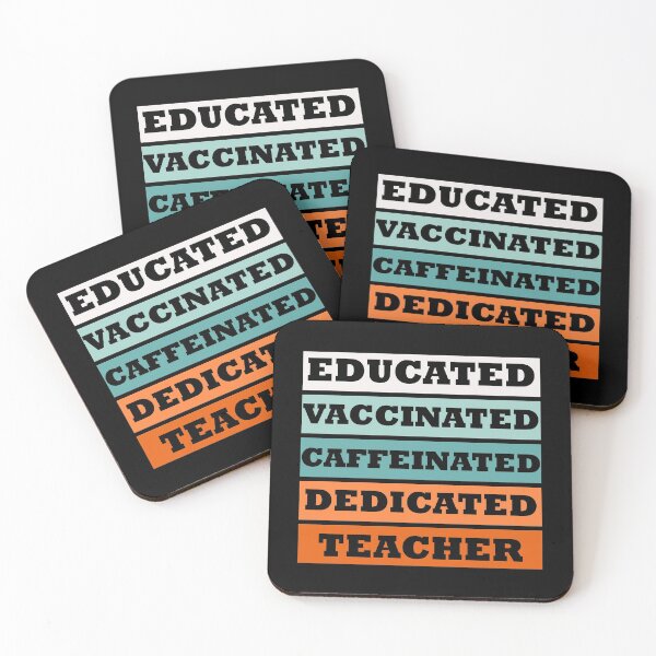 Item preview, educated vaccinated caffeinated dedicated teacher  designed and sold by Rami Khalifah.