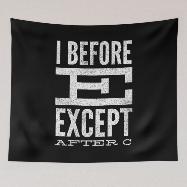 Item preview,  I before e except after c designed and sold by Kpnuts1.