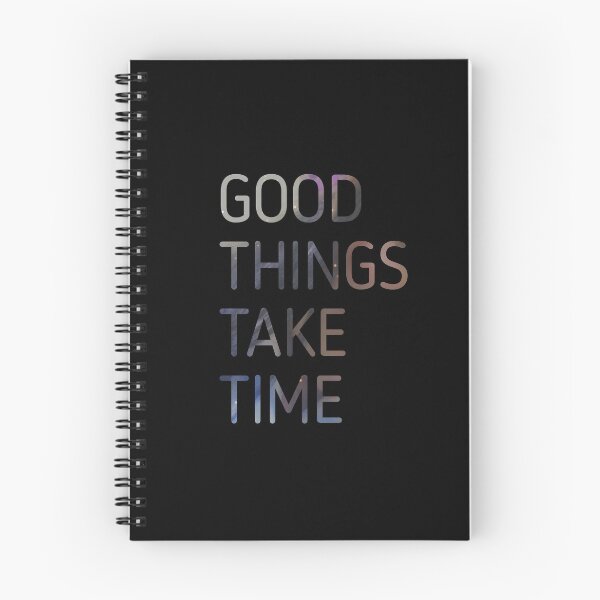 Item preview, Good Things Take Time designed and sold by Kadouh.