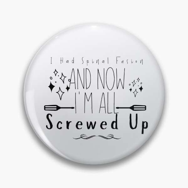Item preview, I Had A Spinal Fusion And Now Im All Screwed Up designed and sold by walidsam07.
