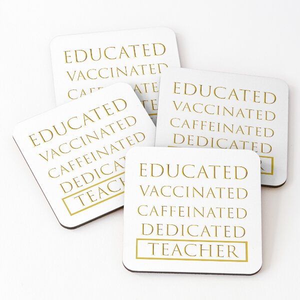 Item preview, educated vaccinated caffeinated dedicated teacher  designed and sold by Rami Khalifah.