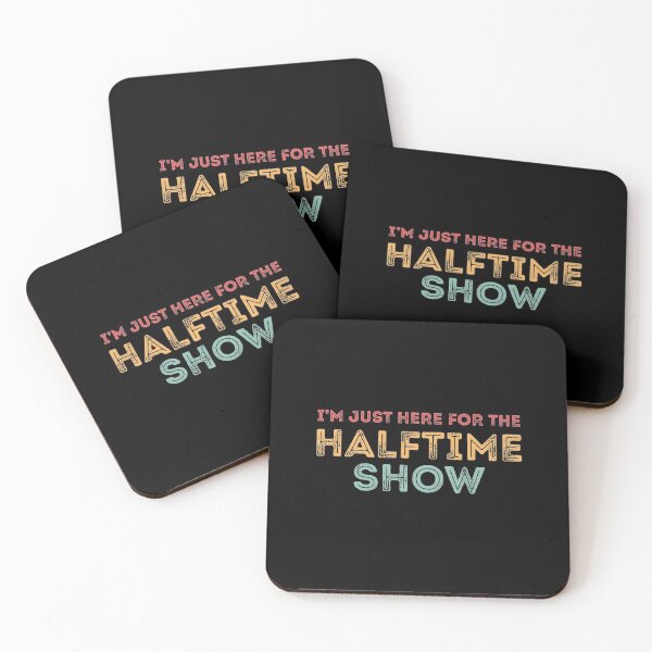 Item preview, Just Here For The Halftime Show designed and sold by mwvenus.