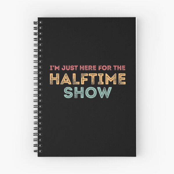 Item preview, Just Here For The Halftime Show designed and sold by mwvenus.