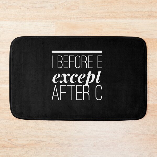 Item preview,  I before e except after c designed and sold by Kpnuts1.