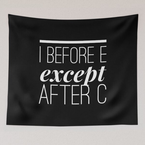 Item preview,  I before e except after c designed and sold by Kpnuts1.