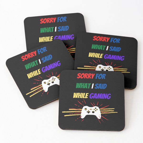 Item preview,  Sorry For what I said when I said T-shirt For Gaming T-Shirt designed and sold by Barwane Products.
