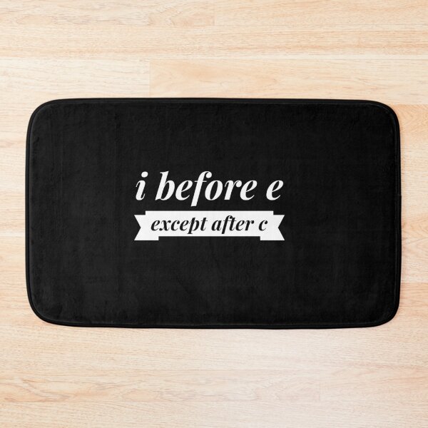 Item preview,  I before e except after c designed and sold by Kpnuts1.