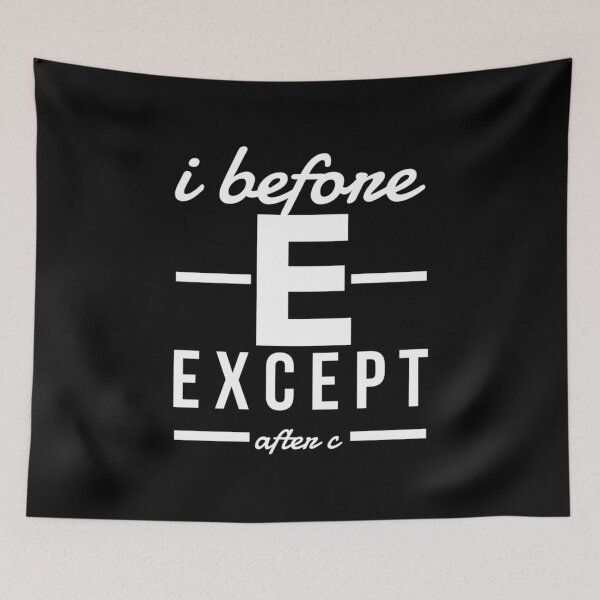 Item preview,  I before e except after c designed and sold by Kpnuts1.