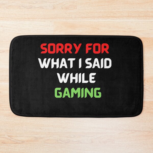 Item preview,  Sorry For what I said when I said T-shirt For Gaming T-Shirt designed and sold by Barwane Products.