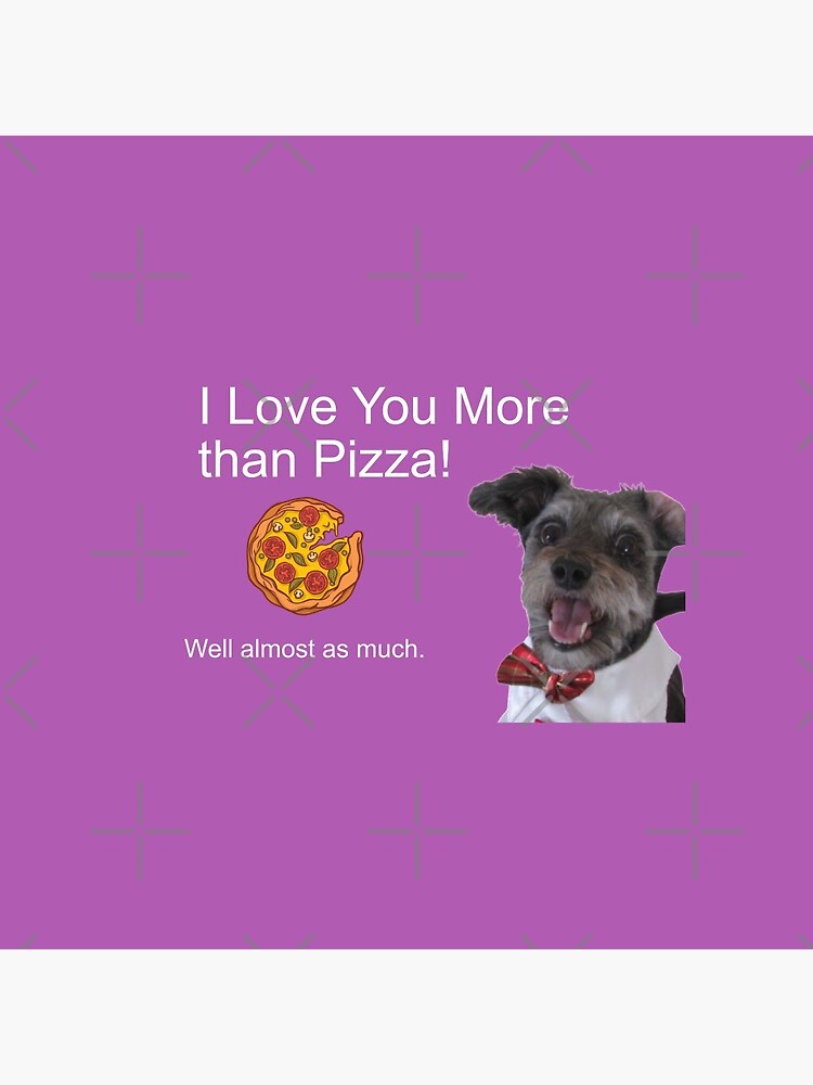 I Love You More Than Pizza Well Almost by timeforhappy