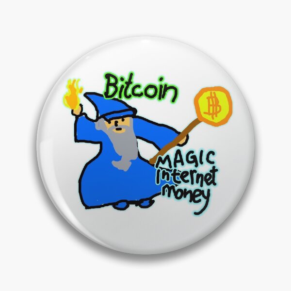 Item preview, Bitcoin Cryptocurrency Meme Magic Internet Money designed and sold by ANTISTAGNANT.