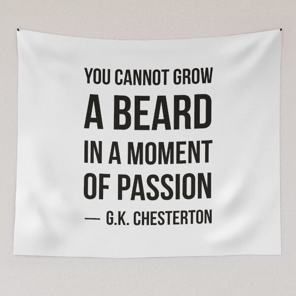 Item preview, GK Chesterton Beard Quote designed and sold by HalpinDesign.