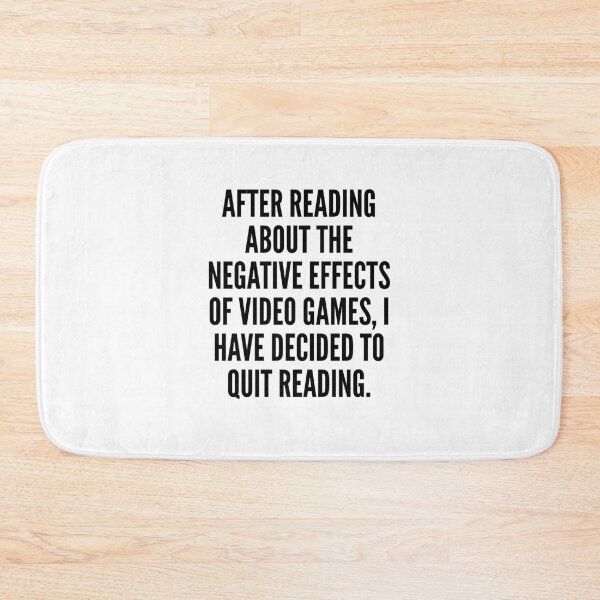 Item preview, Funny Video Game Reading Quote designed and sold by HalpinDesign.