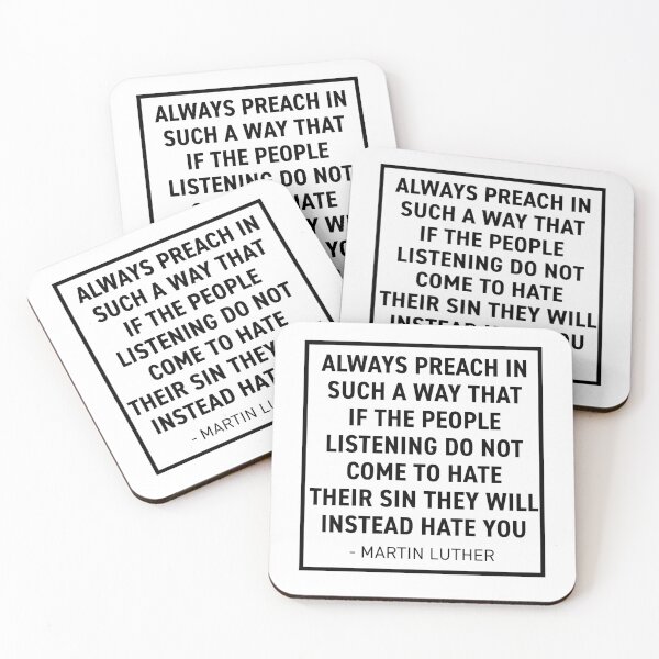 Item preview, Hate Their Sin - Martin Luther Quote designed and sold by HalpinDesign.