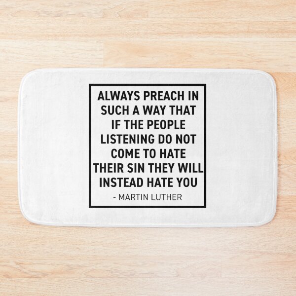 Item preview, Hate Their Sin - Martin Luther Quote designed and sold by HalpinDesign.
