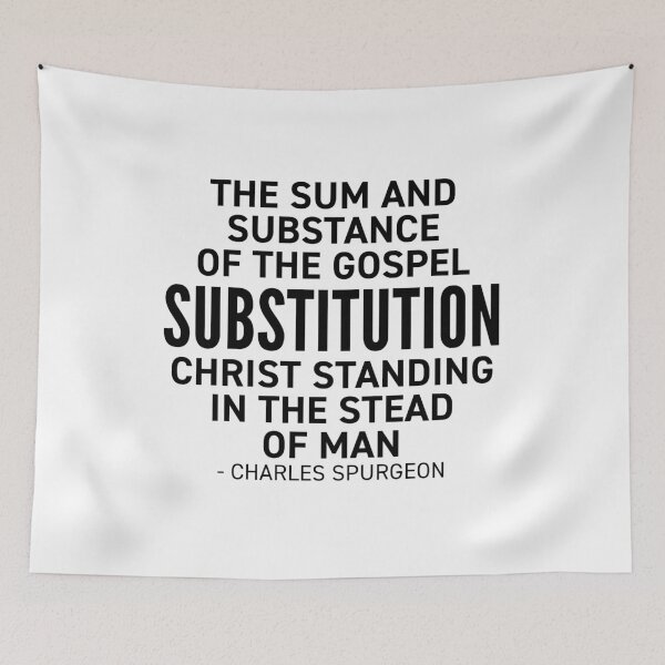 Item preview, Substitution - CH Spurgeon Quote designed and sold by HalpinDesign.