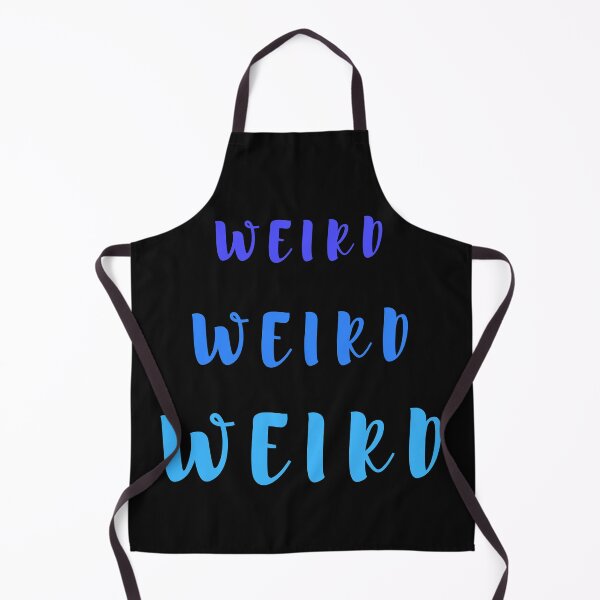 Item preview, Weird Weird Weird! designed and sold by Summers Cool.