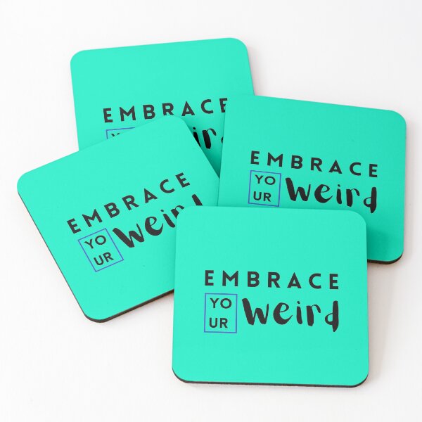 Item preview, Embrace Your Weird designed and sold by Summers Cool.