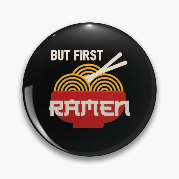 Item preview, But First Ramen designed and sold by CrystalCrush.