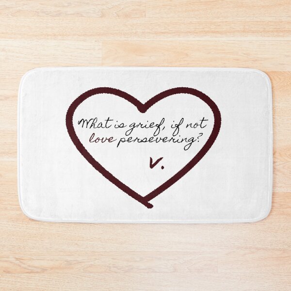 Item preview, What is grief, if not love persevering? designed and sold by JLPhotographer.
