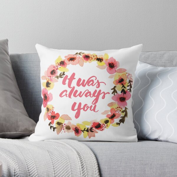 It was always you watercolor floral wreath brush writing Throw Pillow