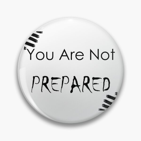 Item preview, You Are Not Prepared designed and sold by askarne.