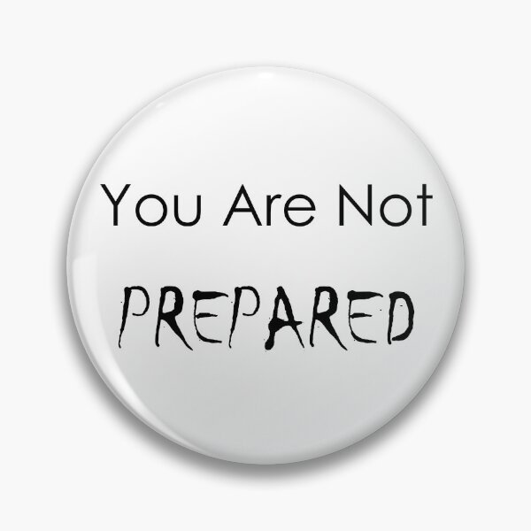 Item preview, you are not prepared designed and sold by askarne.
