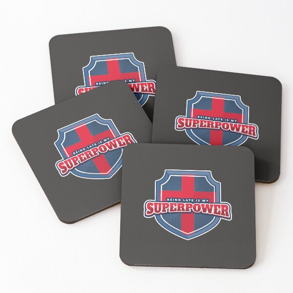 Item preview, Being Late is My Superpower designed and sold by CrimsonKnights.