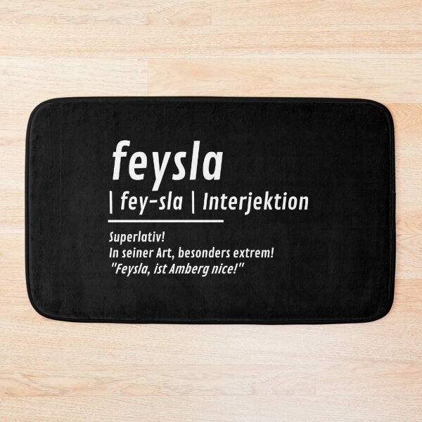Item preview, Feysla is Amberg nice! Feysla definition Duden designed and sold by 99vectors.