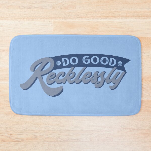 Item preview, Do Good Recklessly designed and sold by princesnoozy.