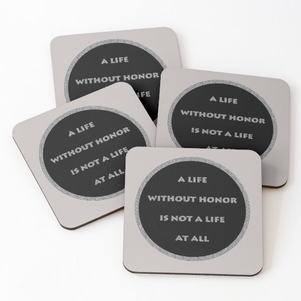 Item preview, A life without honor cannot be called life designed and sold by Laura Greco.