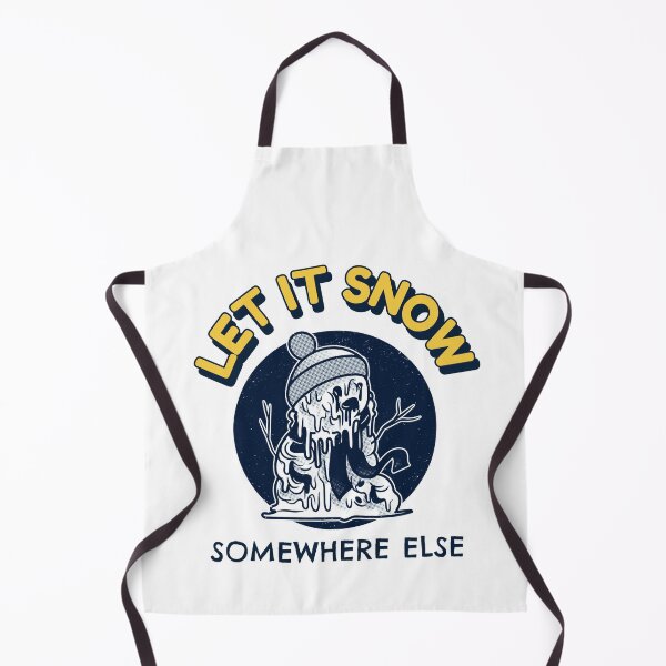 Item preview, Let It Snow Somewhere Else designed and sold by Wachi-A.