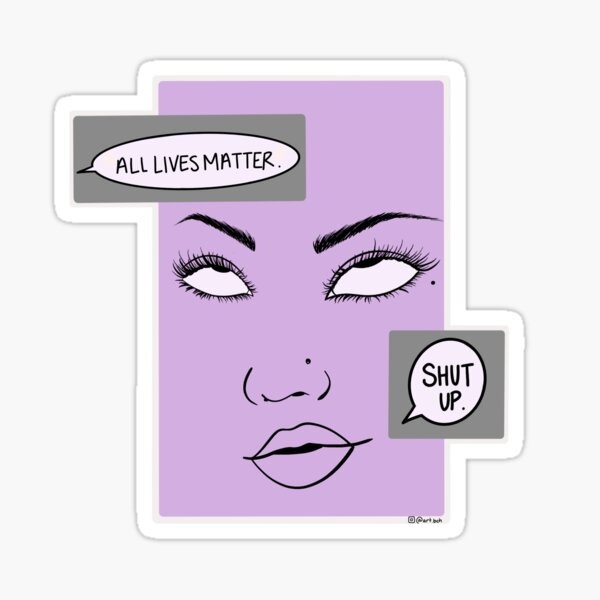 Shut Up Sticker