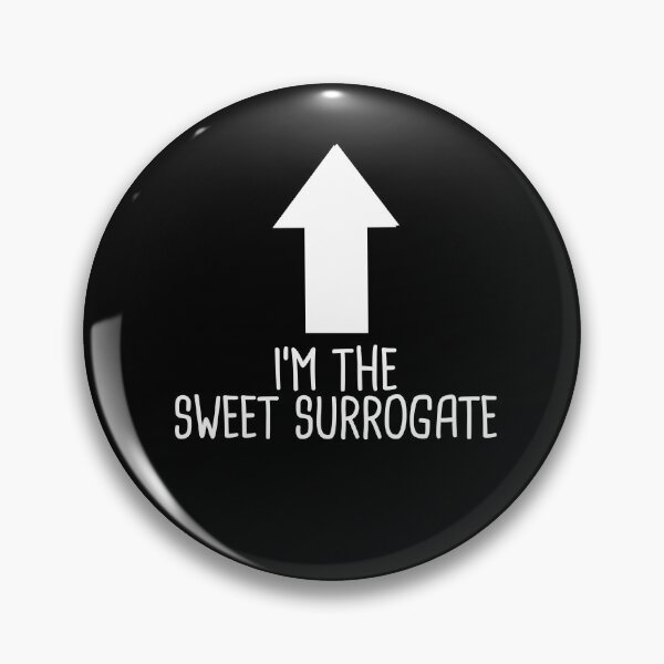 Item preview, I'm The Sweet Surrogate  Cute Arrow Pointing Funny Surrogacy designed and sold by RainbowPandas.