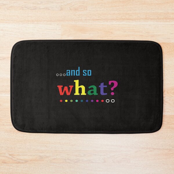 Item preview, AND SO WHAT? designed and sold by Techtricksgh.