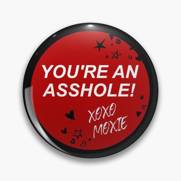 Item preview, Moxie Net flix Sticker You're an asshole , xoxo moxie designed and sold by NastySquad.
