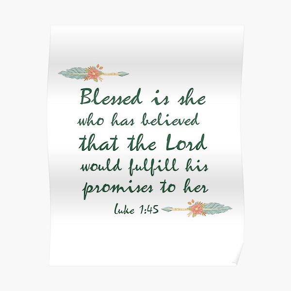 Luke 1:45 Poster