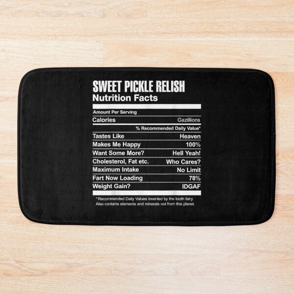 Item preview, Sweet Pickle Relish Nutrition Facts Funny Graphic  designed and sold by charissamo77.