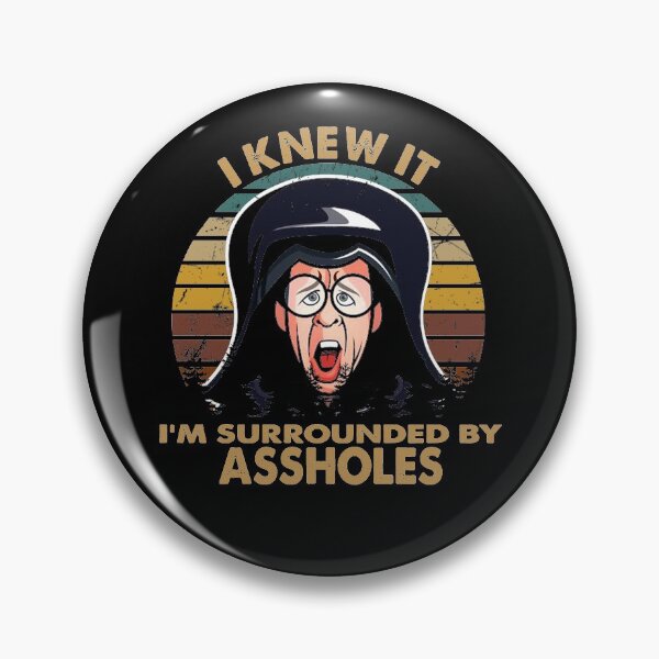 Item preview, Vintage I am surrounded by assholes spaceballs art gift for fans designed and sold by Alioquynh95.