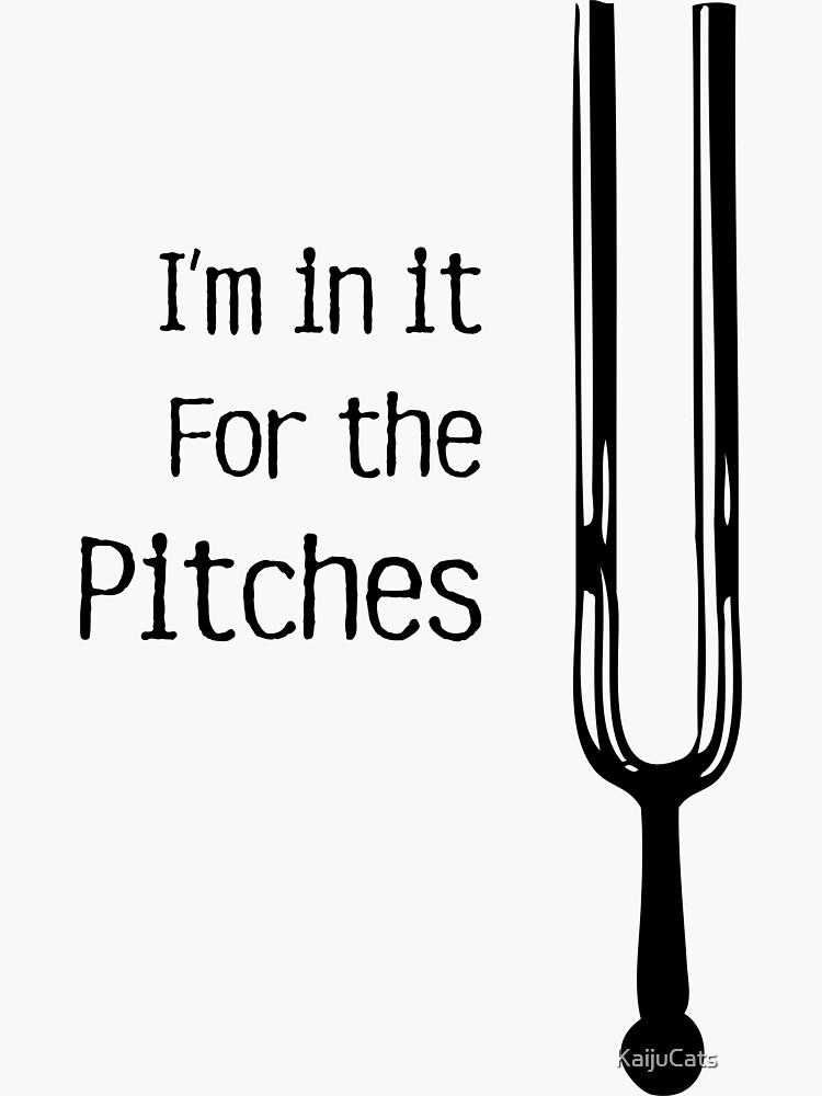 I'm in it for the pitches by KaijuCats