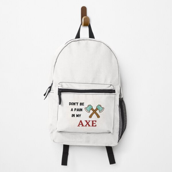 Item preview, Don't Be a Pain in My Axe designed and sold by Urbanmedic.