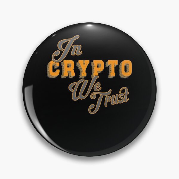 Item preview, In Crypto We Trust Funny Bitcoin Saying Meme designed and sold by Renergie.