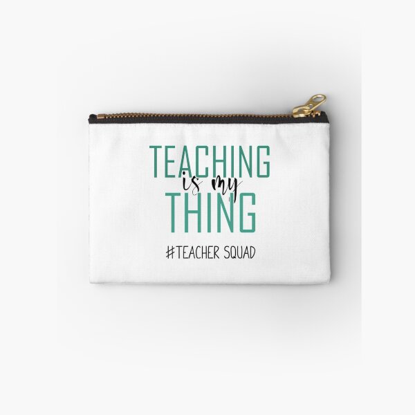 Item preview, Teaching Is My Thing Teacher Squad - Teachers Lovers  designed and sold by AnnaGails.