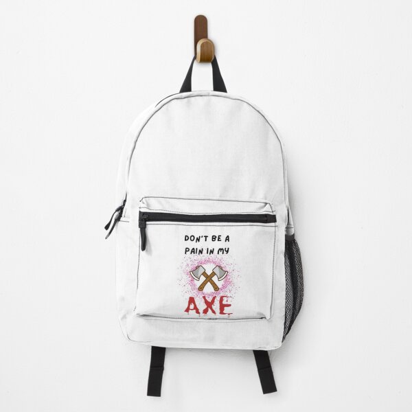 Item preview, Don't Be a Pain in My Axe designed and sold by Urbanmedic.