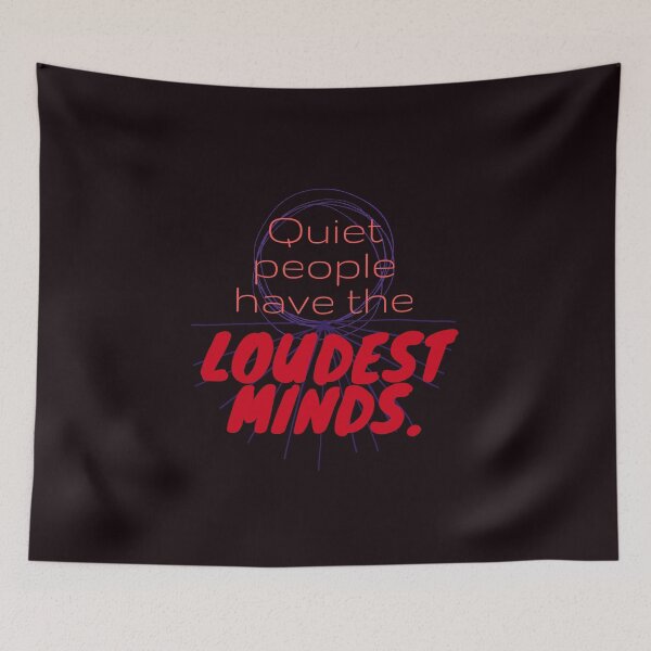 Item preview, Quiet people have loudest mind designed and sold by Tecnofa.