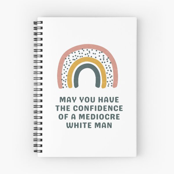 Item preview, Que tengas la confianza de un hombre blanco mediocre designed and sold by Everythingafter.