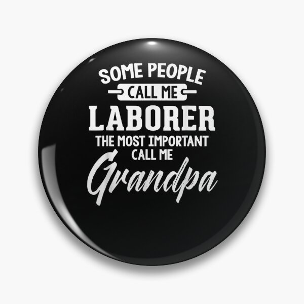 Item preview, Fathers Day For A Laborer Grandpa  designed and sold by charissamo77.