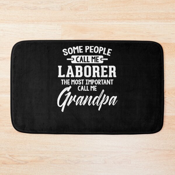 Item preview, Fathers Day For A Laborer Grandpa  designed and sold by charissamo77.